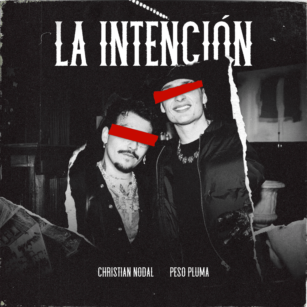 Chistian Nodal y Peso Pluma lanzan “La Intención”