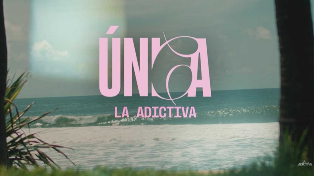 ¿Por qué "Única" de La Adictiva está dando de qué hablar?